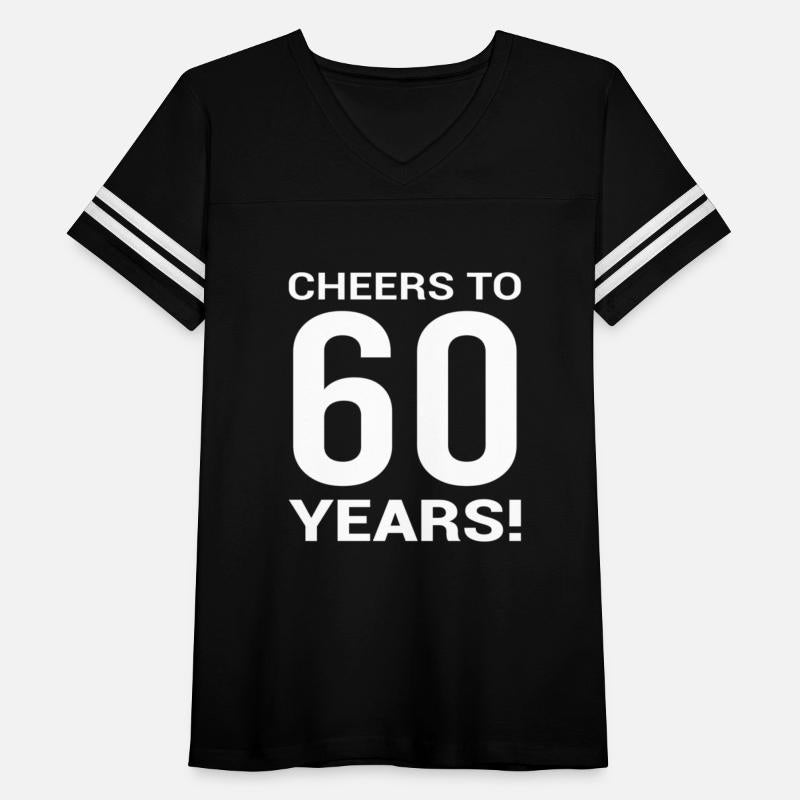60Th For Bday Cheers To 60 Years Age