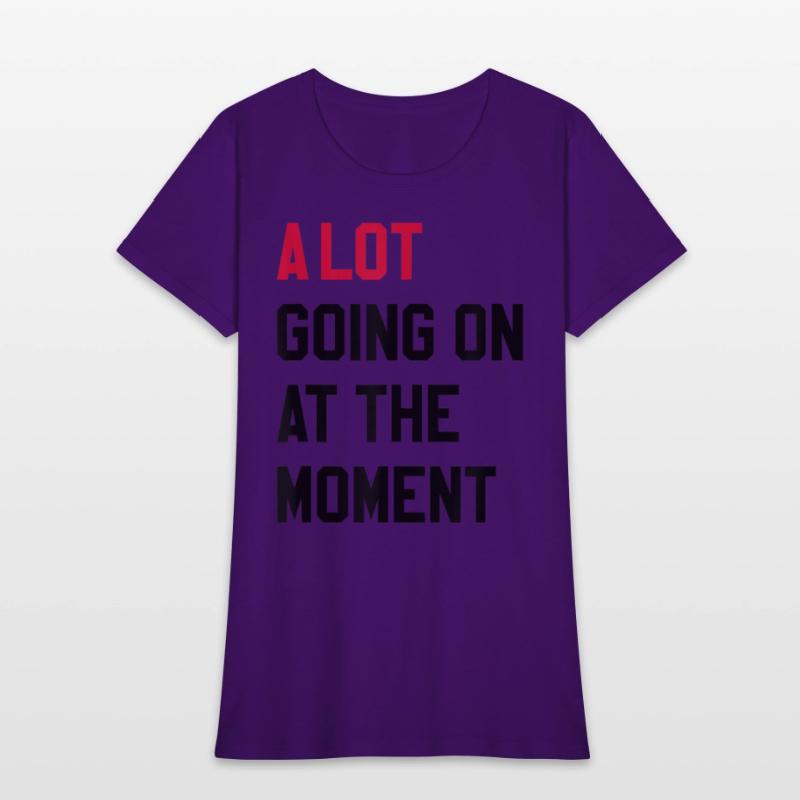 A Lot Going On At The Moment