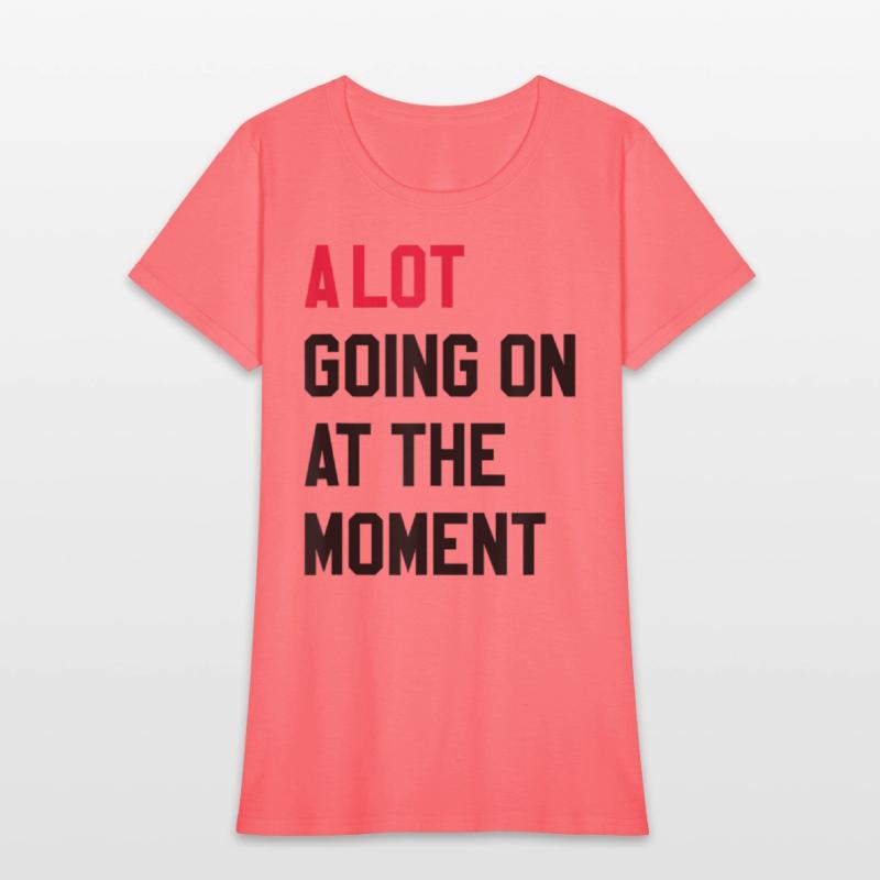 A Lot Going On At The Moment