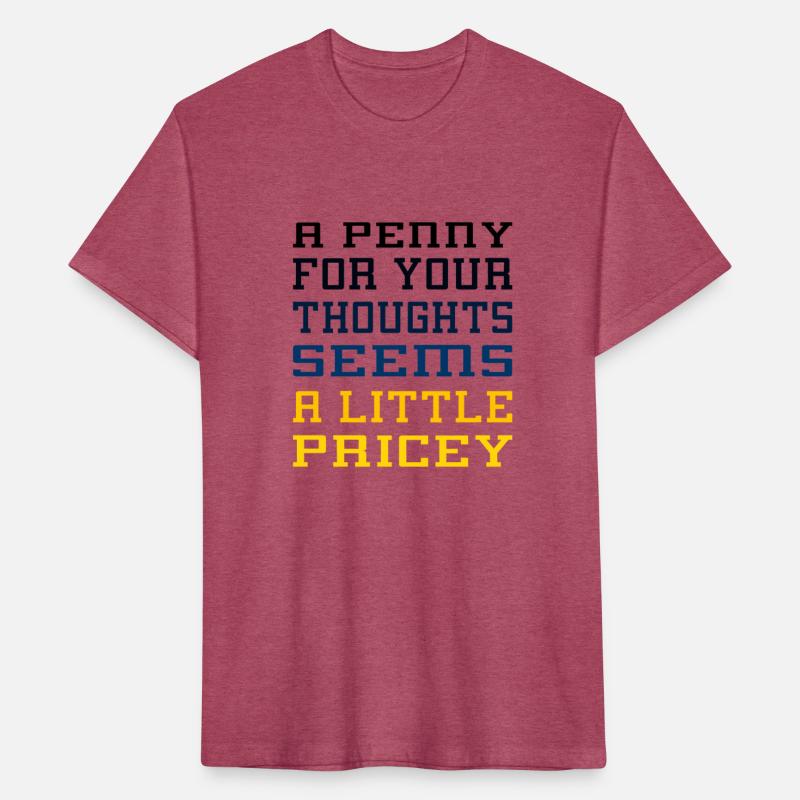 A Penny for Your Thoughts Seems A Little Pricey