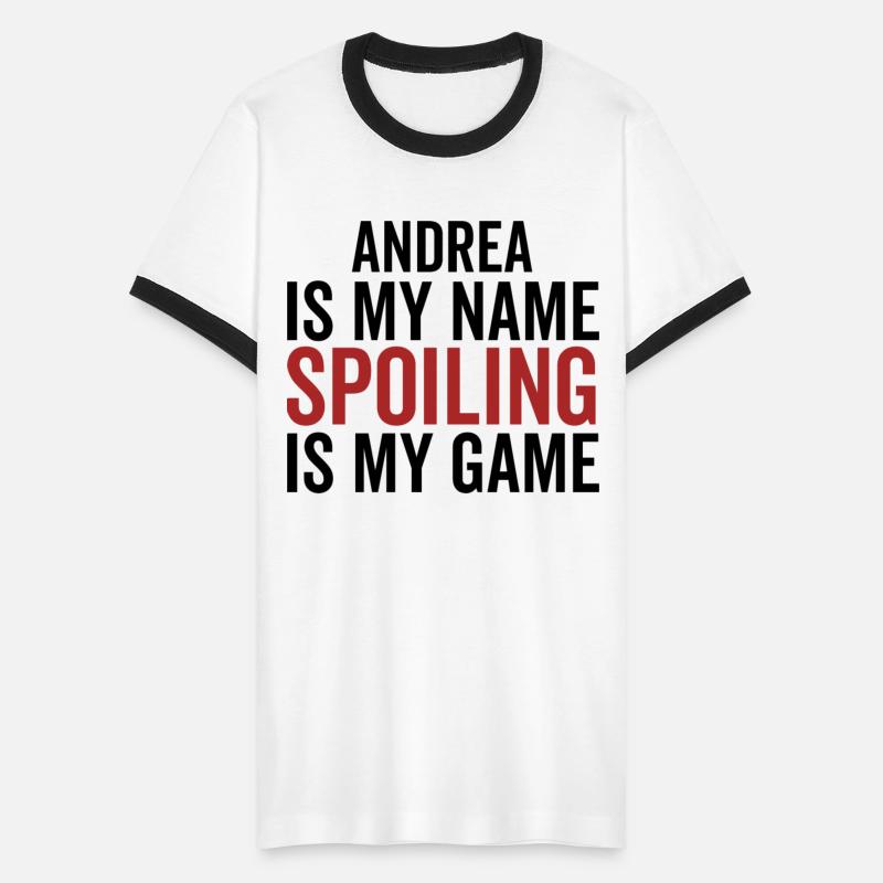 Andrea is My Name Spoiling is My Game