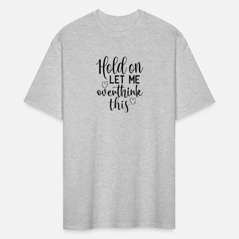 Anxiety Hold On Let Me Overthink This Quote