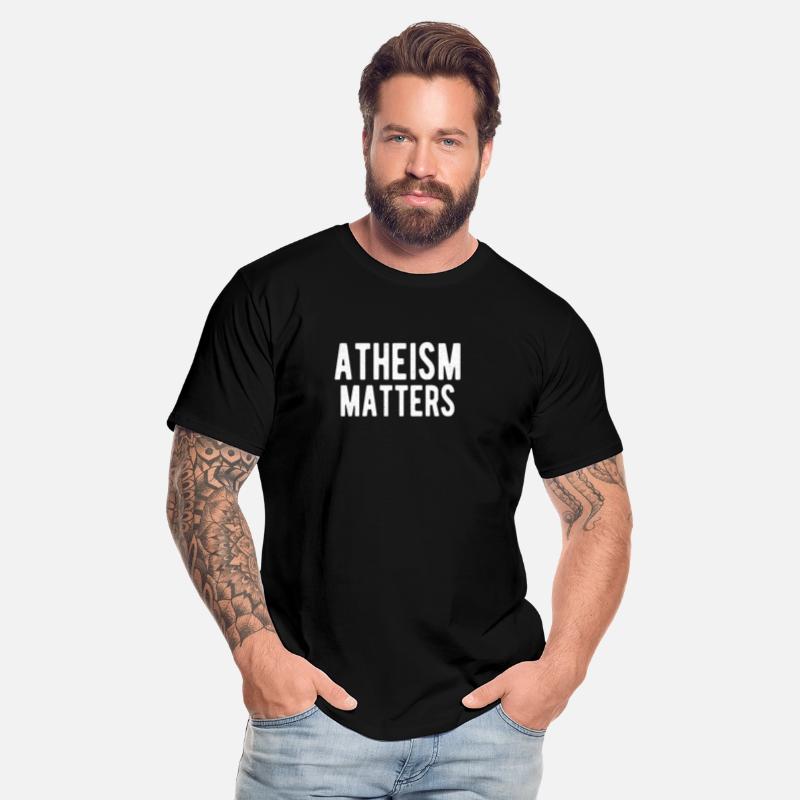 ATHEIST ATHEISM GIFT IDEA : ATHEISM MATTERS
