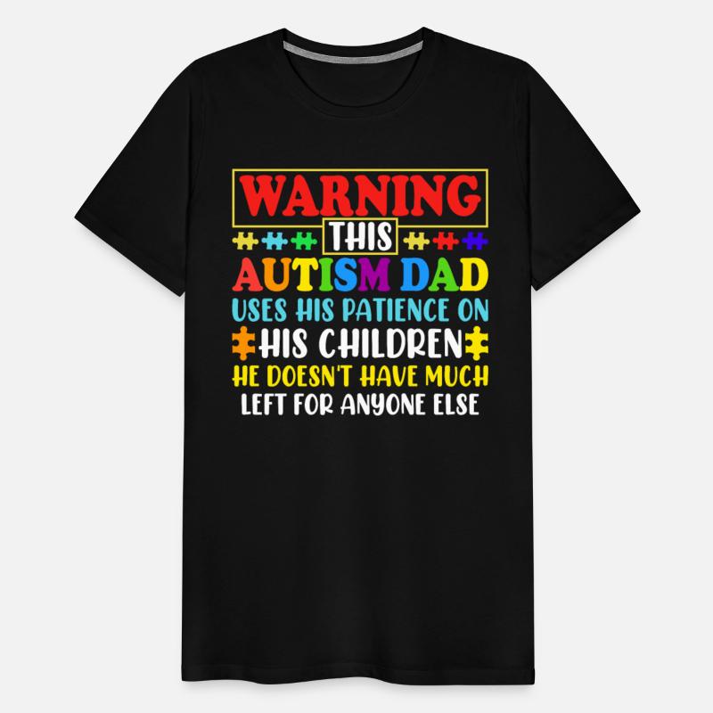 Autism Awareness Warning This Autism Dad