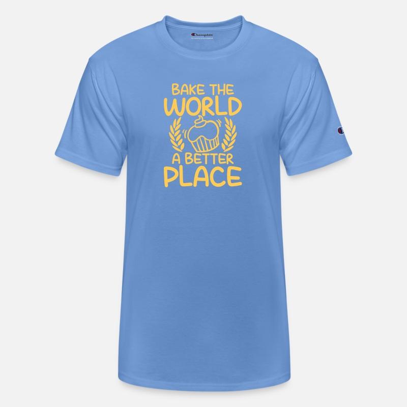 Bake The World A Better Place Baking Lover