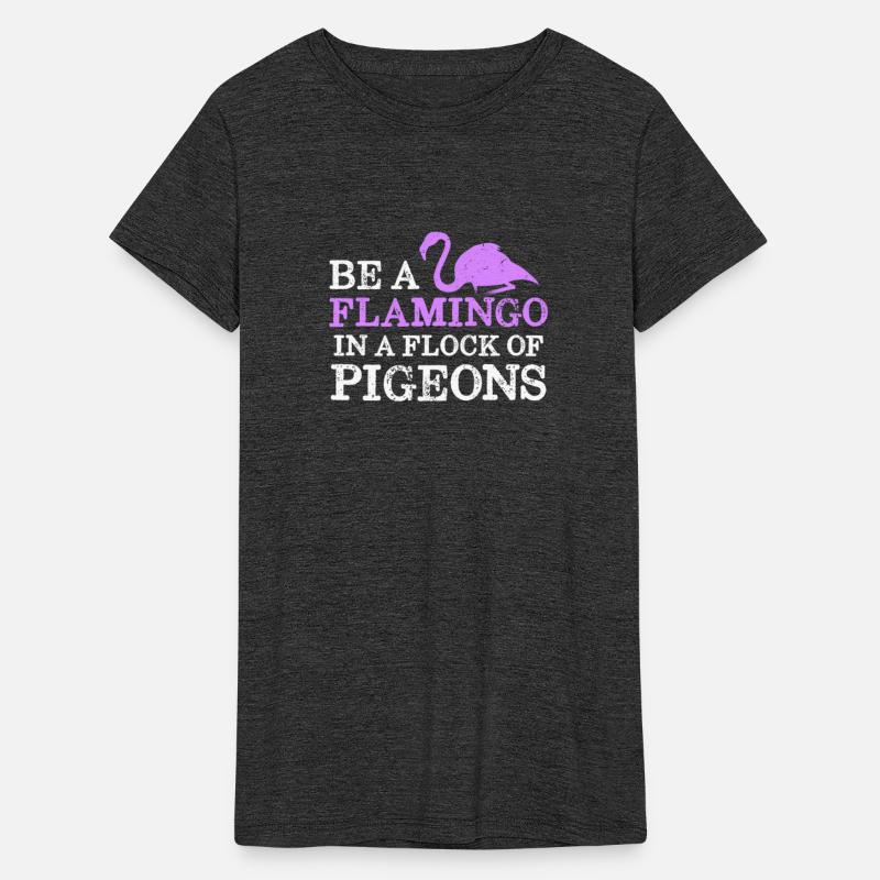 Be A Flamingo In A Flock Of Pigeons Funny Bird