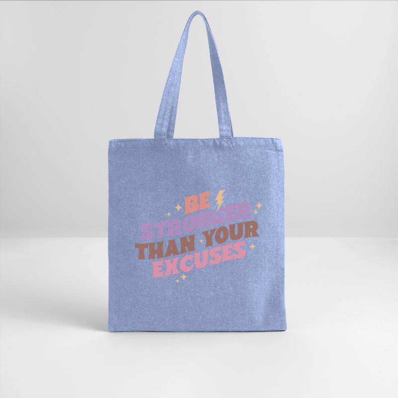 Be stronger than your excuses motto