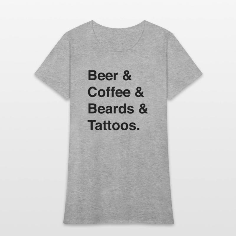 Beer Coffee Beards Tattoos