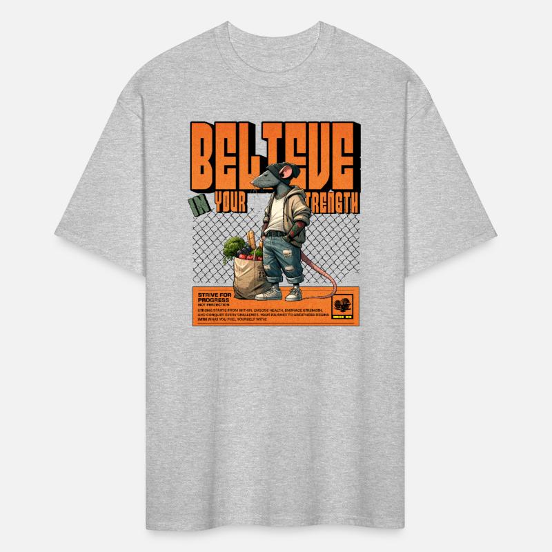 Believe in your strength.