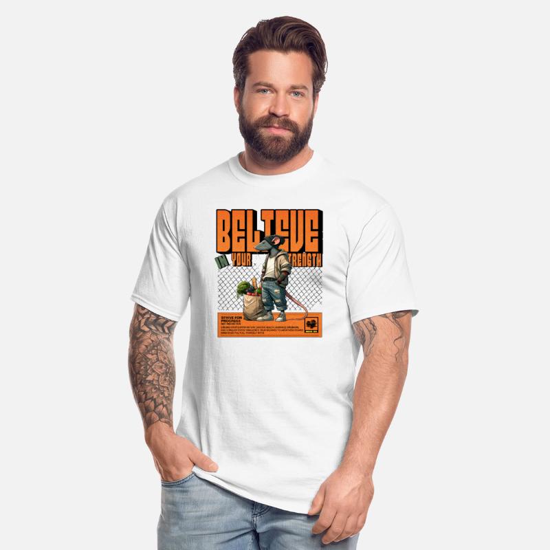 Believe in your strength.