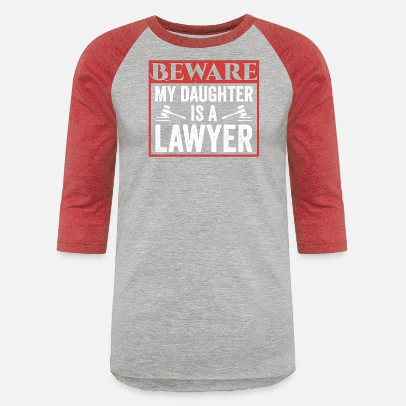 Beware My Daughter Is A Lawyer Advocate Law
