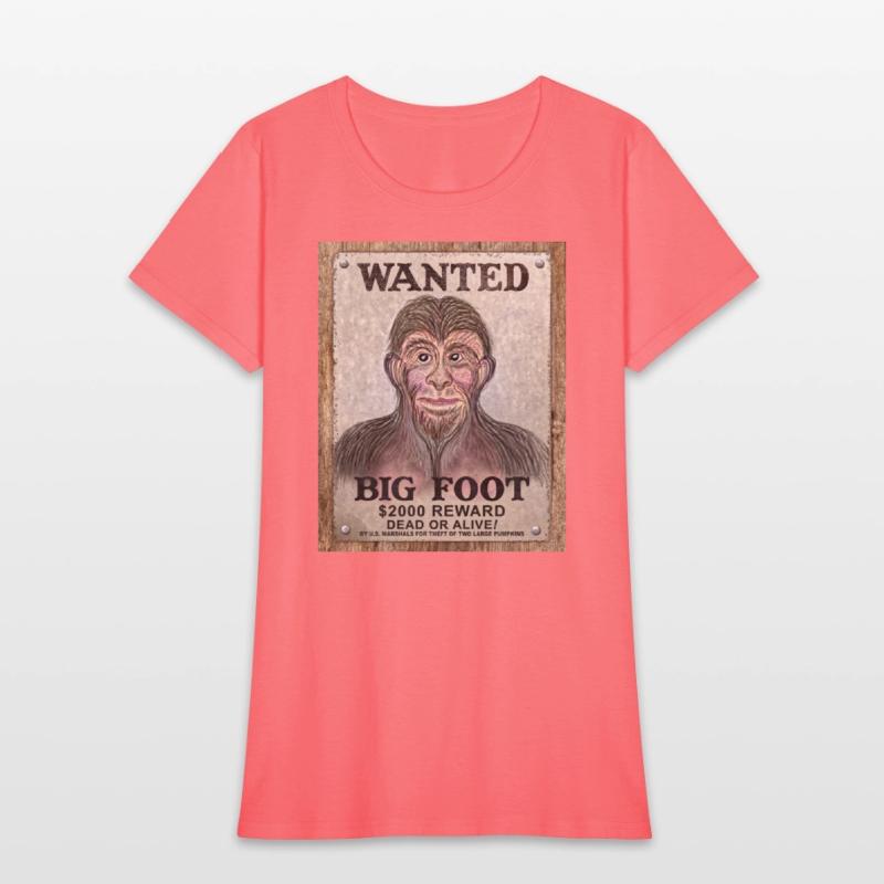 Big Foot Wanted Dead Or Alive !