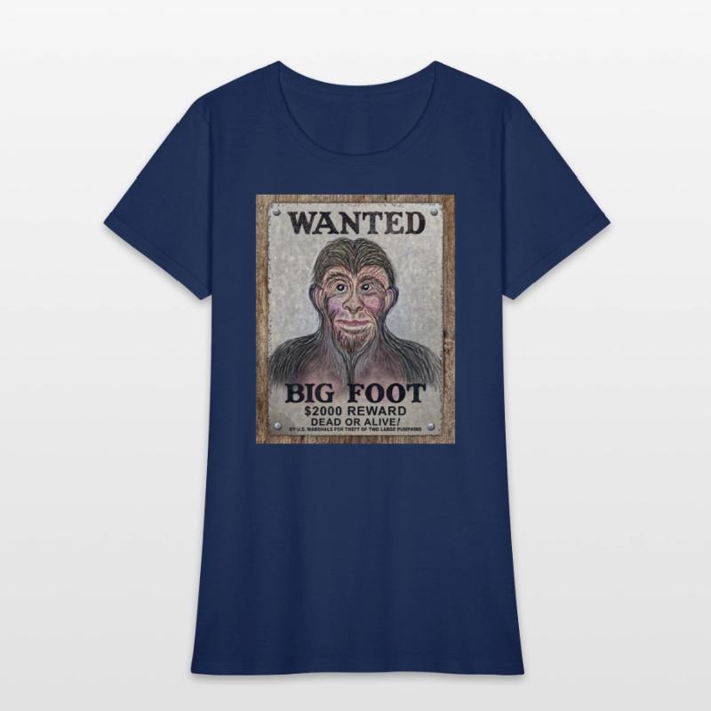 Big Foot Wanted Dead Or Alive !