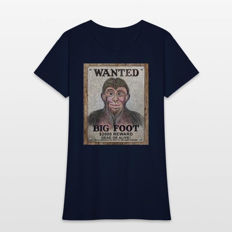 Big Foot Wanted Dead Or Alive !