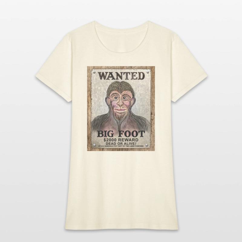 Big Foot Wanted Dead Or Alive !