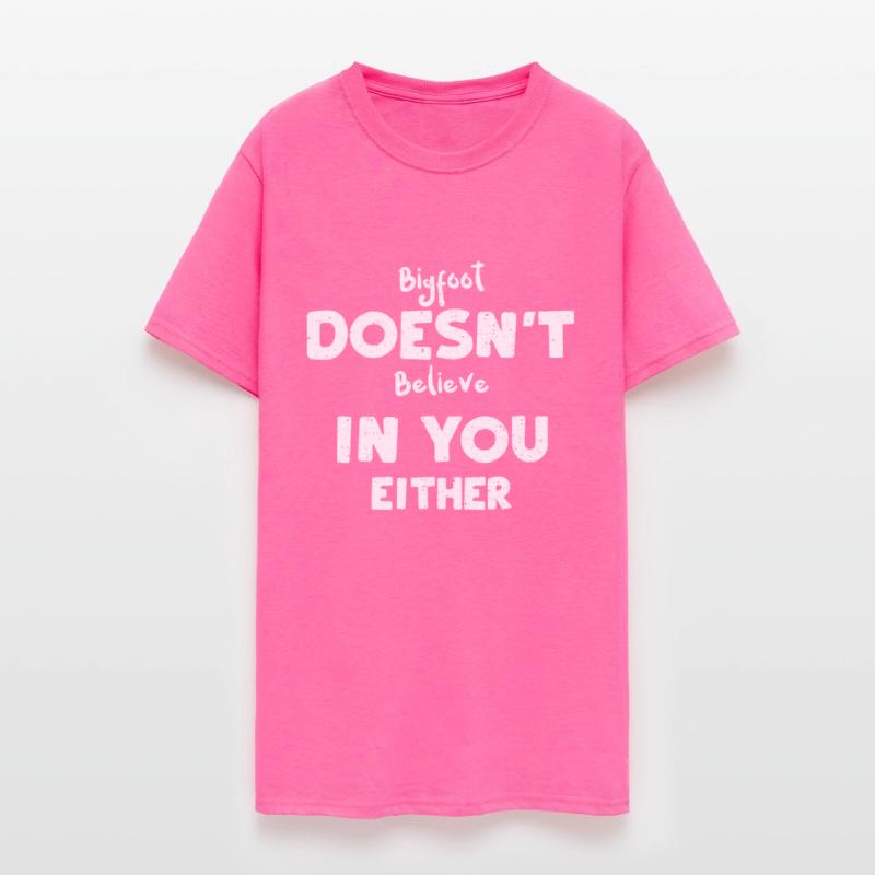 Bigfoot Doesn't Believe In You E...