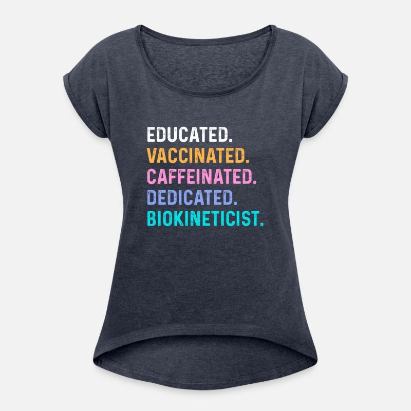 biokineticist - educated vaccinated caffeinated