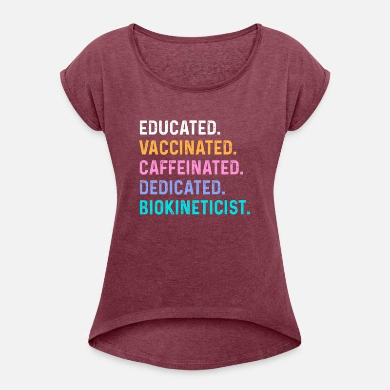 biokineticist - educated vaccinated caffeinated