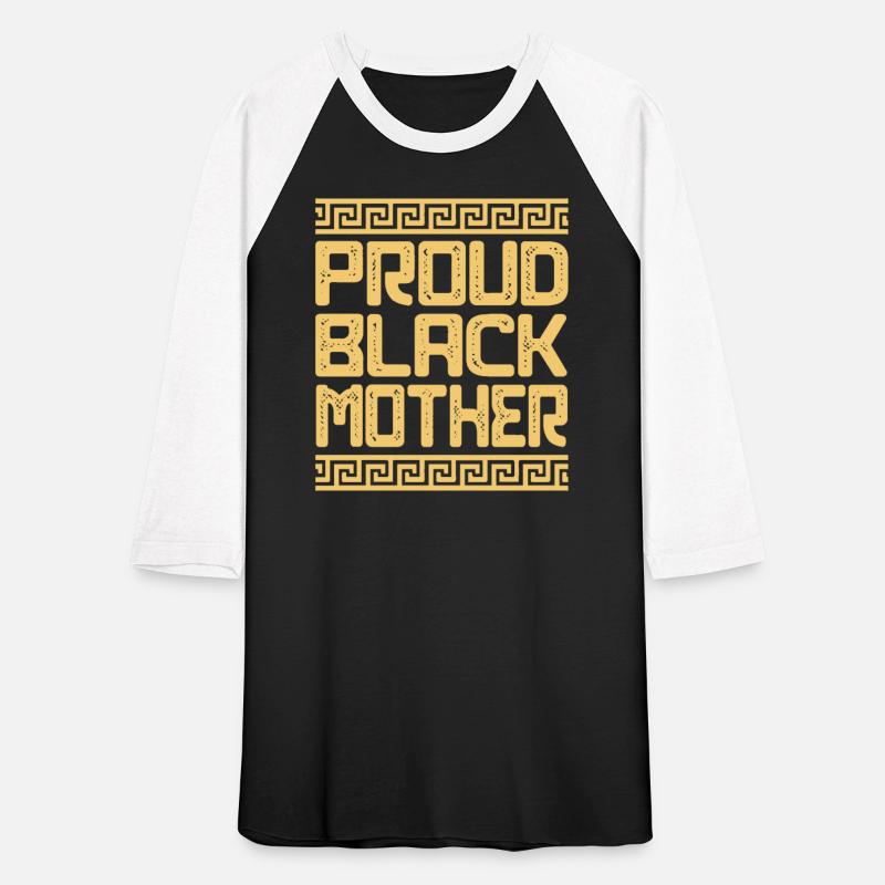 Black Mother - Proud Black Mother Gifts For Mom