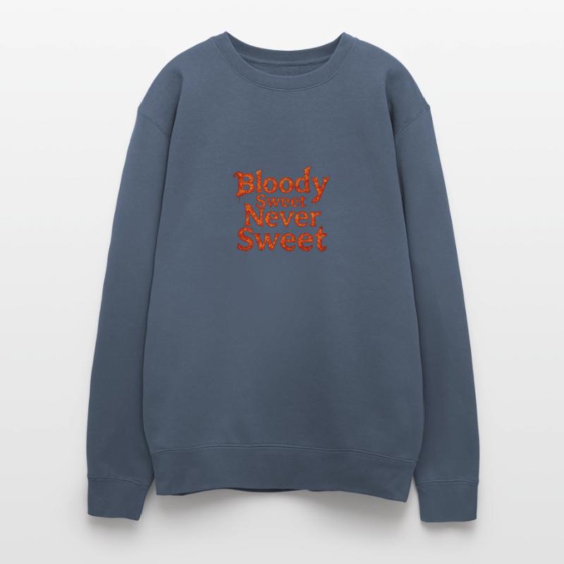 Bloody Sweet-Never Sweet – Bold Quote Tee