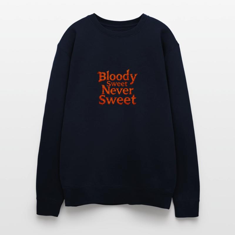 Bloody Sweet-Never Sweet – Bold Quote Tee