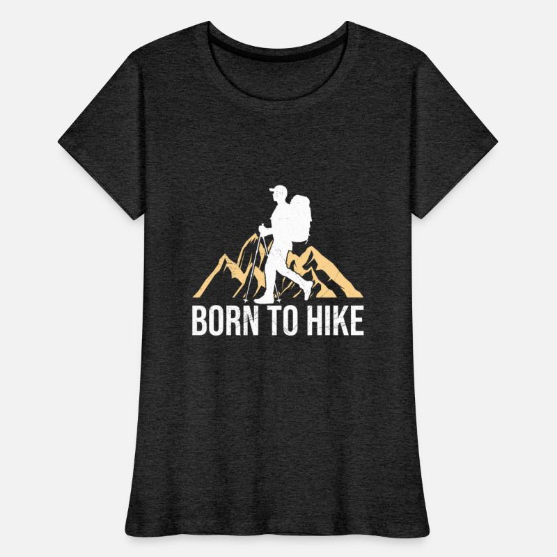 Born to Hike Wanderlust mountaineers Mountain