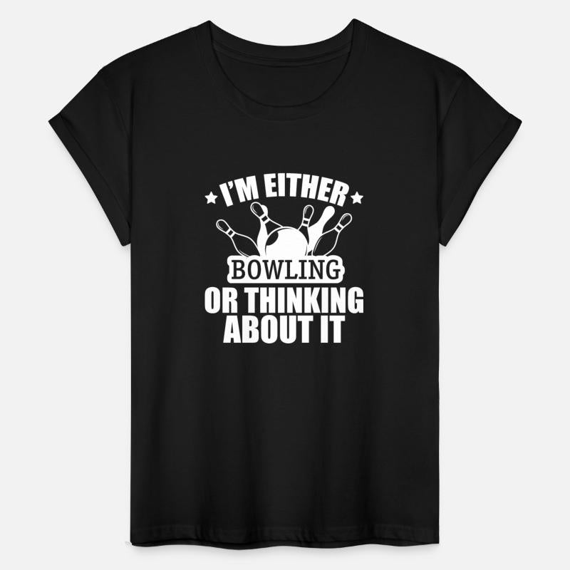 Bowling - I'm either bowling or thinking about it
