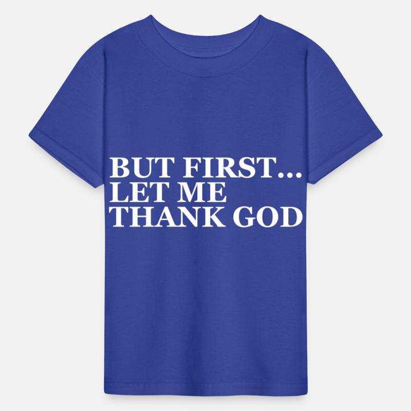 But First Let Me Thank God