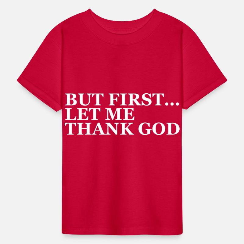 But First Let Me Thank God