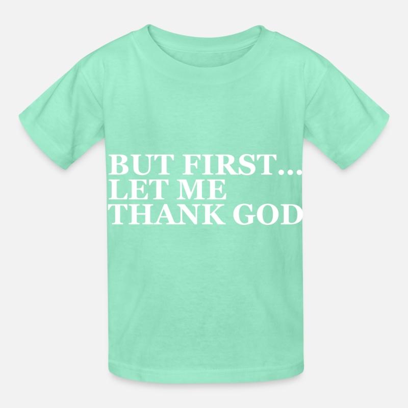 But First Let Me Thank God