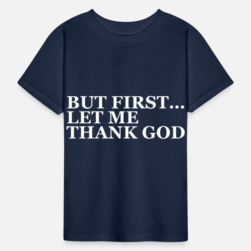 But First Let Me Thank God