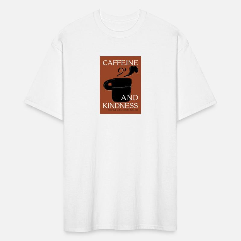 Caffeine and Kindness - Positive vibes