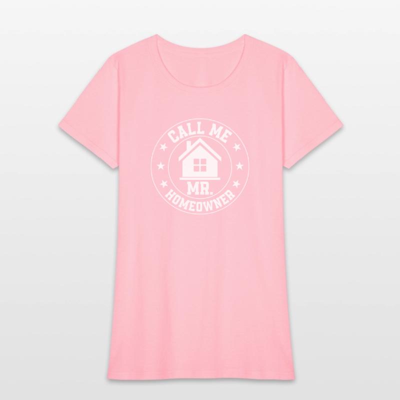 Call Me Mr. Homeowner Home Owner Housewarming