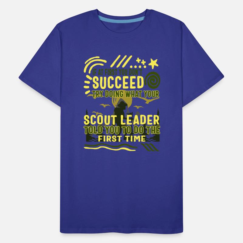 Camping Shirt, Try Doing What Your Scout Leader