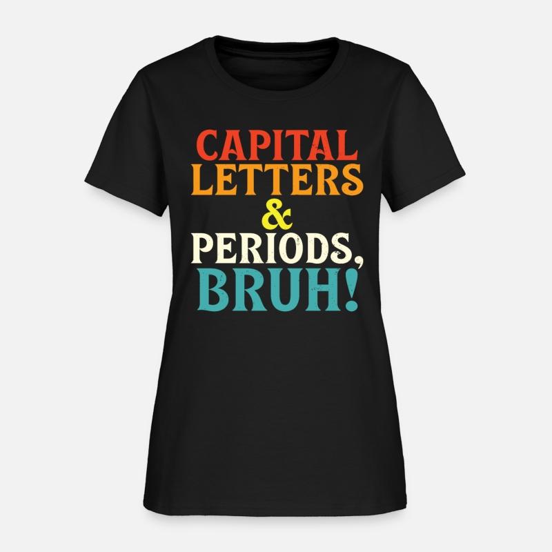 Capital Letters And Periods Bruh