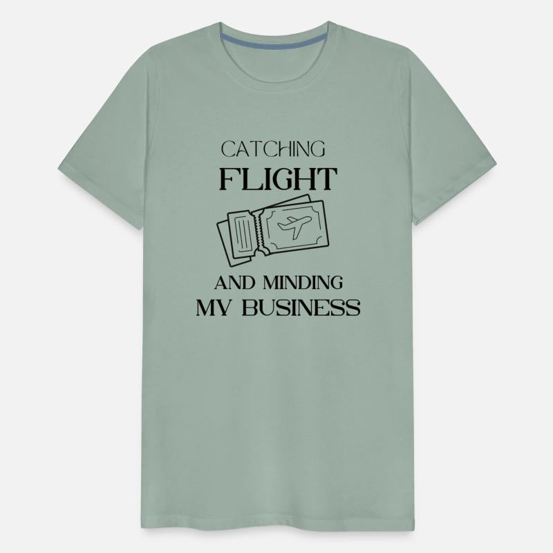 catch my flight and mind my business