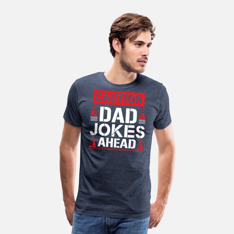 CAUTION DAD JOKES AHEAD SARCASTIC HUMOR