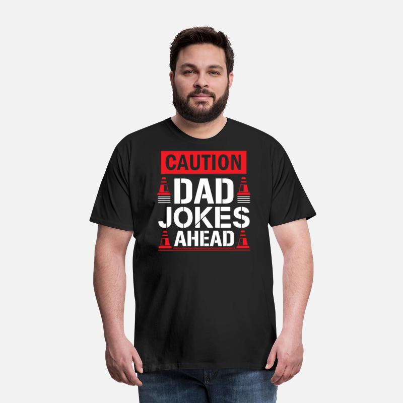 CAUTION DAD JOKES AHEAD SARCASTIC HUMOR