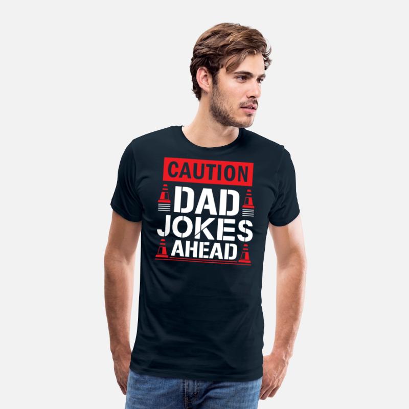 CAUTION DAD JOKES AHEAD SARCASTIC HUMOR