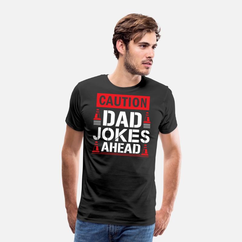 CAUTION DAD JOKES AHEAD SARCASTIC HUMOR
