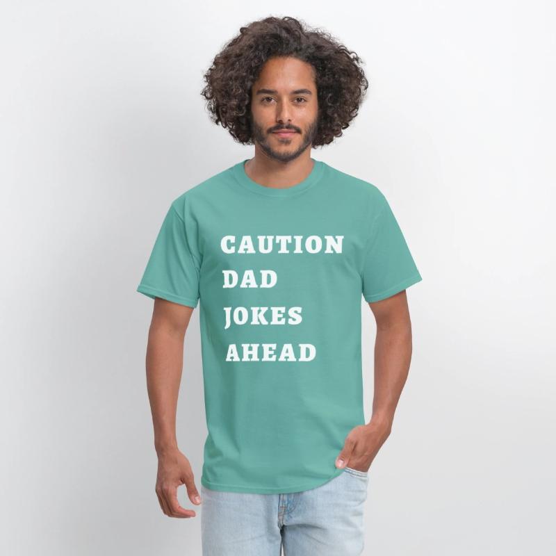 CAUTION DAD JOKES AHEAD T-shirt