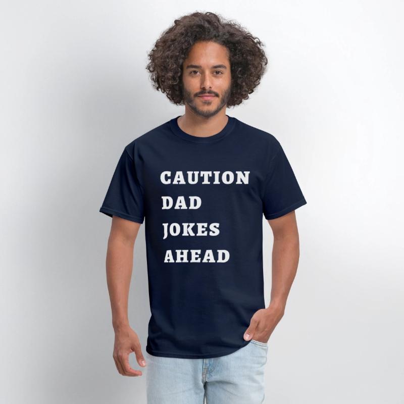 CAUTION DAD JOKES AHEAD T-shirt