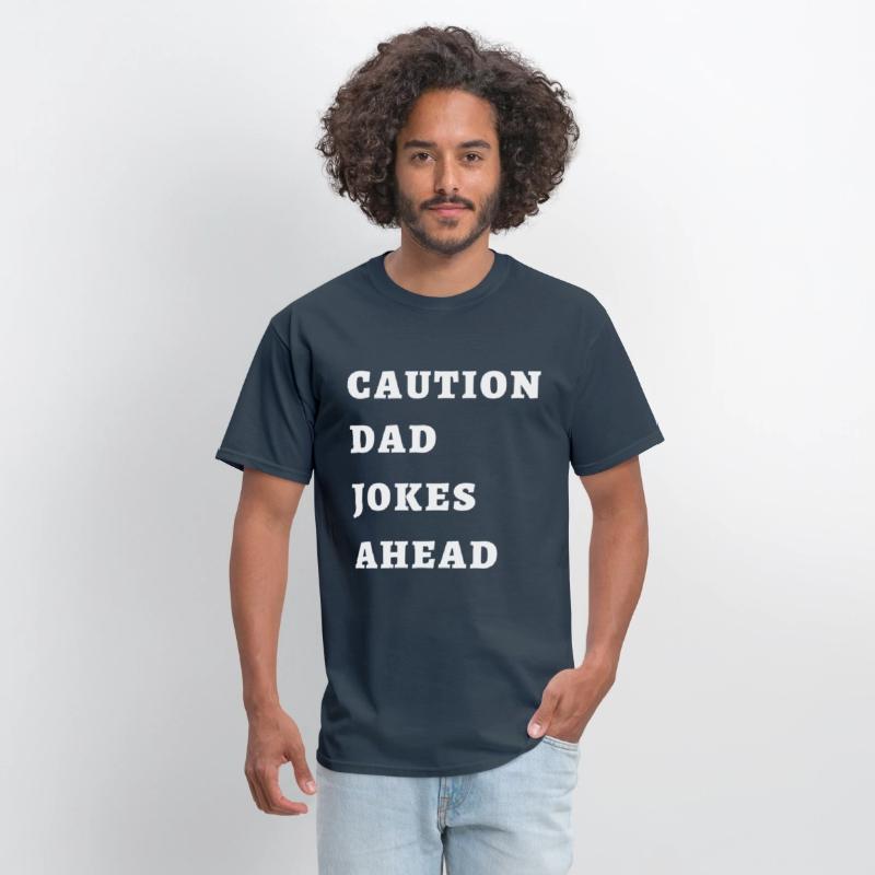 CAUTION DAD JOKES AHEAD T-shirt