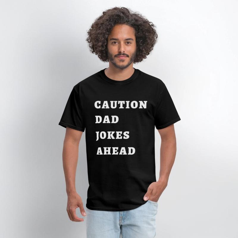 CAUTION DAD JOKES AHEAD T-shirt