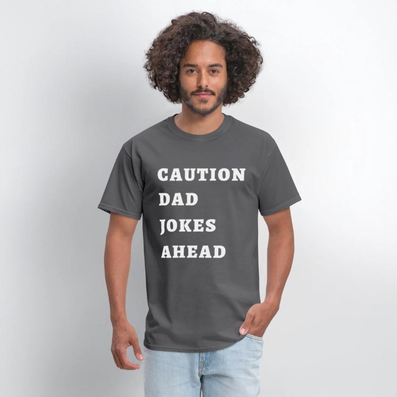 CAUTION DAD JOKES AHEAD T-shirt