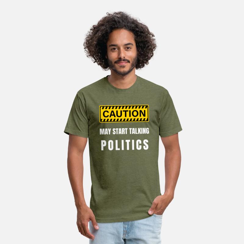 Caution: May Start Talking Politics