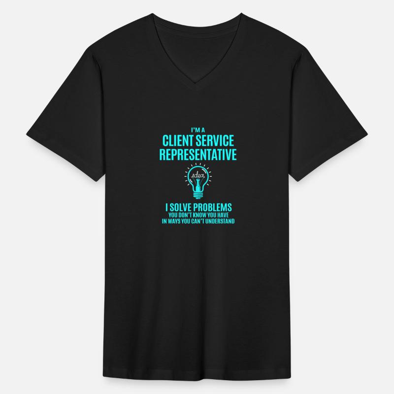 Client Service Representative T Shirt - I Solve Pr
