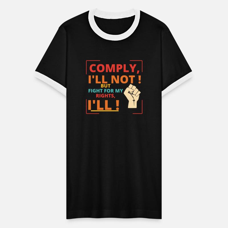 Comply, I'll Not! But Fight For My Rights, I'll