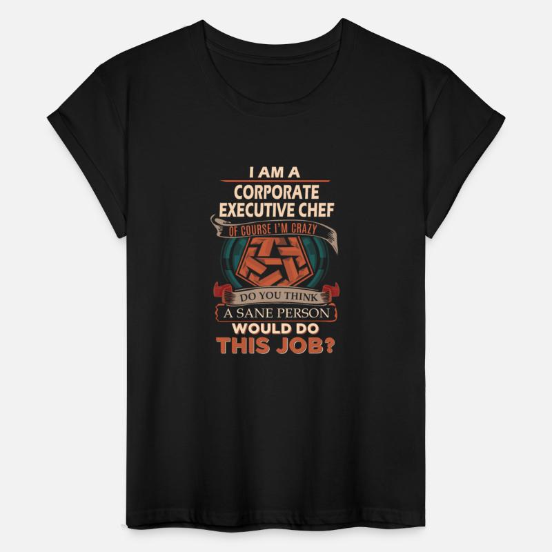 Corporate Executive Chef T Shirt - Sane Person Gif