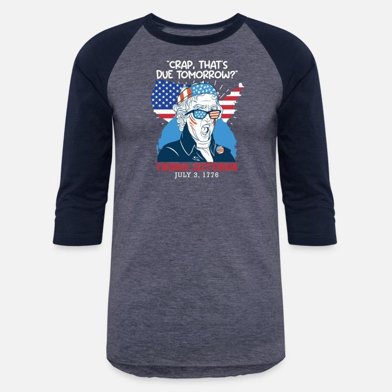 Crap, that's due tomorrow Thomas Jefferson